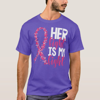 Her Fight Is My Fight Warrior Pink Ribbon Breast C T-shirt