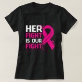 Her Fight Is Our My Fight BREAST CANCER AWRENESS R T-shirt (Design voorkant)