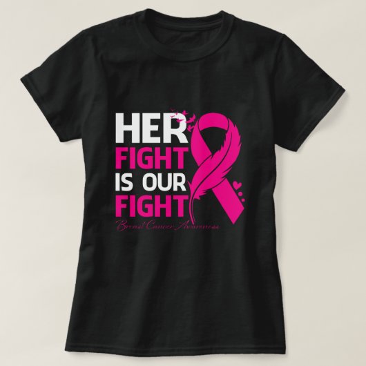 Her Fight Is Our My Fight BREAST CANCER AWRENESS R T-shirt (Design voorkant)