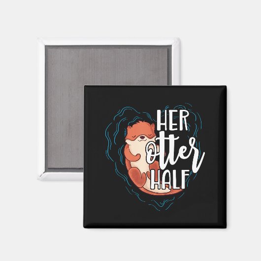 Her Otter Half Pun Romantic Couple Valentine's Day Magneet (Voorkant / Achterkant)