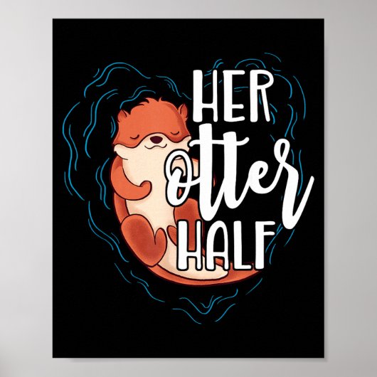 Her Otter Half Pun Romantic Couple Valentine's Day Poster (Voorkant)