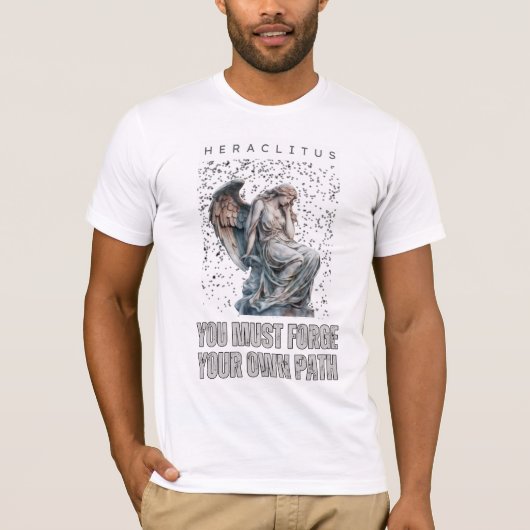 Heraclitus Quote - Smeed je eigen weg T-shirt (Voorkant)