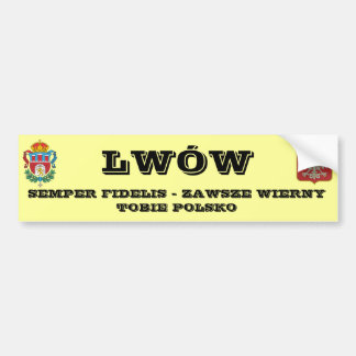 herb lwowa, LWWSEMPER FIDELIS - ZAWSZE WIERNYT... Bumpersticker