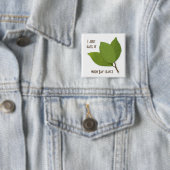 Herb Pun, ik haat het als de baai vertrekt Vierkante Button 5,1 Cm (In situ)