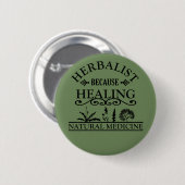 herbalist omdat genezing ronde button 5,7 cm (Voorkant /achterkant)