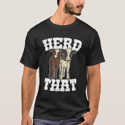 Herd Dat Grappige Koe Liefhebber Boer Rancher Gift T-shirt (Voorkant)