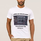 Herdenking van de Afrikaanse holocaust T-shirt (Voorkant)