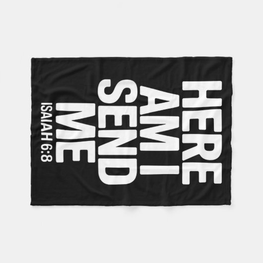 Here Am I Send Me Isaiah 6 8 Missionary Scripture  Fleece Deken (Voorkant (Horizontaal))