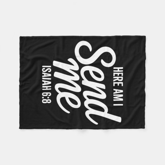 Here Am I Send Me Isaiah 6 8 Missionary Scripture Fleece Deken (Voorkant (Horizontaal))