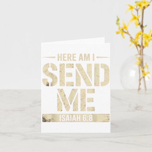 Here Am I Send Me Isaiah 6 8 Missionary Scripture  Kaart (Gele Bloem)