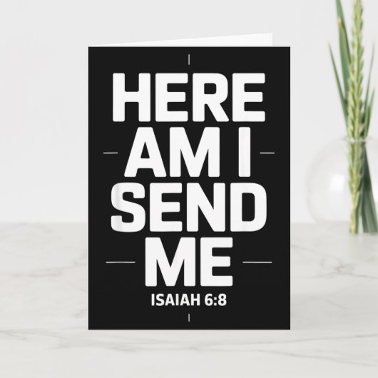 Here Am I Send Me Isaiah 6 8 Missionary Scripture Kaart (Voorkant)