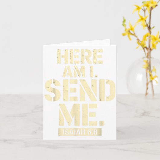 Here Am I Send Me Isaiah 6 8 Missionary Scripture  Kaart (Gele Bloem)