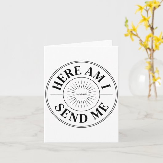 Here Am I Send Me Isaiah 6 8 Missionary Scripture  Kaart (Gele Bloem)