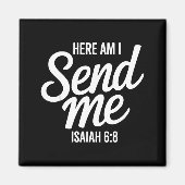 Here Am I Send Me Isaiah 6 8 Missionary Scripture Magneet (Voorkant)