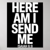 Here Am I Send Me Isaiah 6 8 Missionary Scripture Poster (Voorkant)