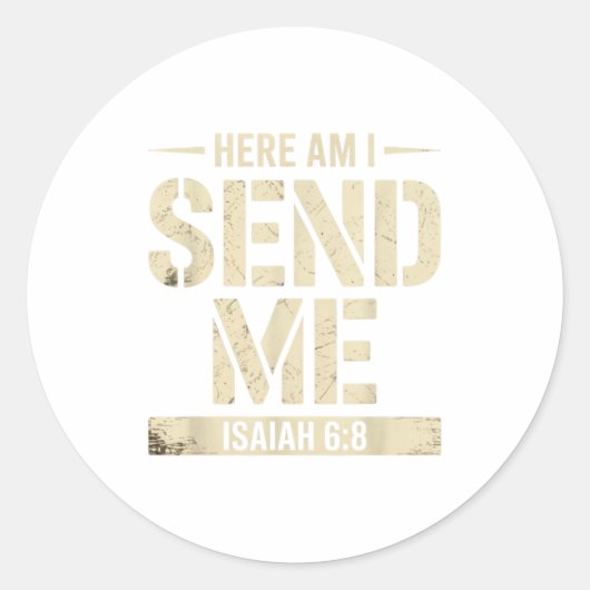 Here Am I Send Me Isaiah 6 8 Missionary Scripture Ronde Sticker (Voorkant)