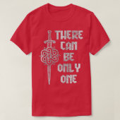 here Can Be Only One Highlander  T-shirt (Design voorkant)