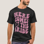 Here Comes Bride Groovy Groom Engaged Mrs Bachelor T-shirt (Voorkant)