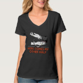 Here Comes My Other Half Wedding Sayings Bride and T-shirt (Voorkant)