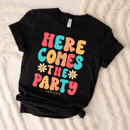Here Comes the Party Retro Aangepast  T-shirt