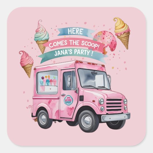 Here Comes the Scoop! Pink Ice Cream Truck  Vierkante Sticker (Voorkant)