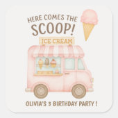 Here Comes the Scoop! | Pink Ice Cream Truck Vierkante Sticker (Voorkant)