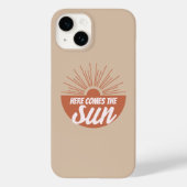 Here comes the sun Case-Mate iPhone case (Achterkant)