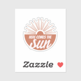 Here comes the sun sticker