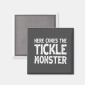 Here Comes The Tickle Monster Funny Tickling Laugh Magneet (Voorkant / Achterkant)