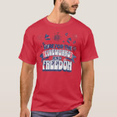 Here for the Fireworks & Freedom T-shirt (Voorkant)