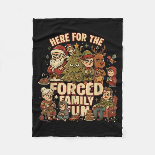 Here For The Forced Family Fun Funny Christmas San Fleece Deken (Voorkant)