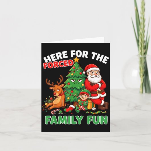 Here For The Forced Family Fun Santa Christmas Tre Kaart (Voorkant)