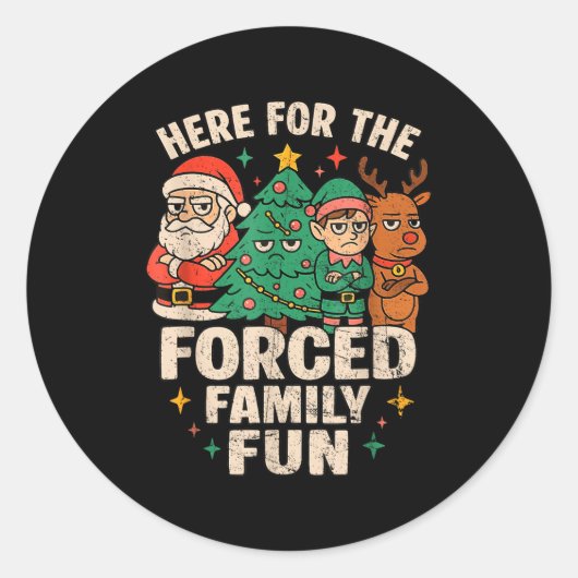 Here For The Forced Family Fun Santa Christmas Tre Ronde Sticker (Voorkant)