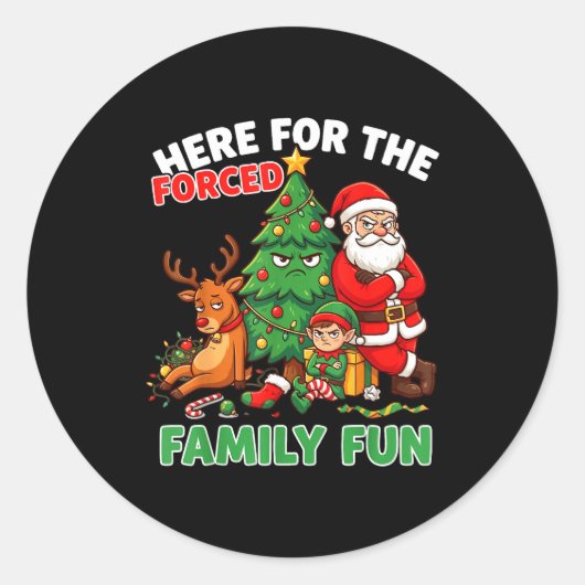 Here For The Forced Family Fun Santa Christmas Tre Ronde Sticker (Voorkant)