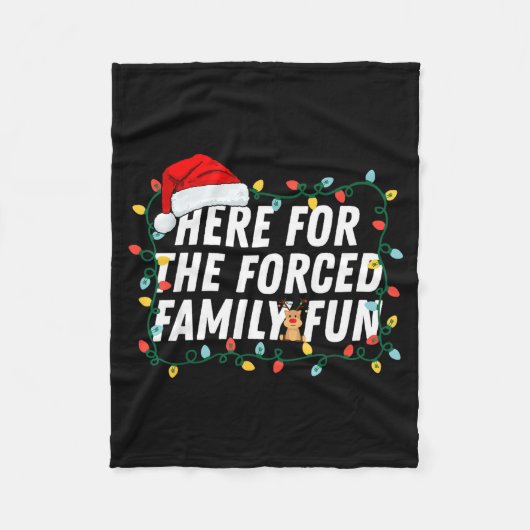 Here For The Forced Family Fun Sarcastic Christmas Fleece Deken (Voorkant)