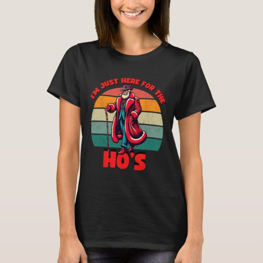Here For The Hos Inappropriate Santa Xmas Naughty  T-shirt (Voorkant)