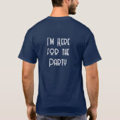 Here For The Party Customizable Graduation Shirt (Achterkant)