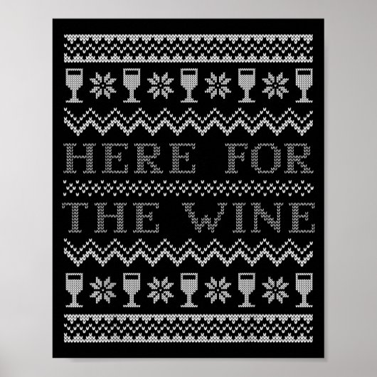 Here For The Wine Ugly Christmas Sweater Funny Chr Poster (Voorkant)