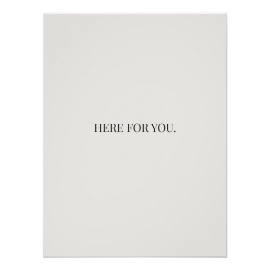 Here for You Poster – Simple Support Message Print (Voorkant)