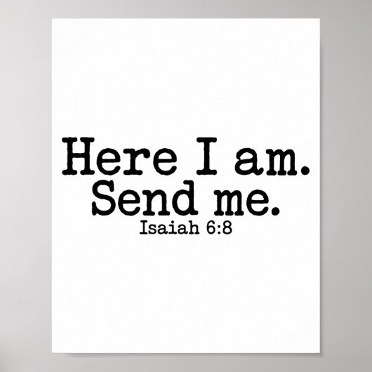 Here I Am Lord Send Me T Christian Faith Religion Poster (Voorkant)