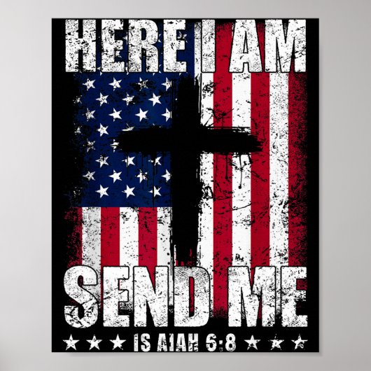 Here I Am Send Me American Flag Cross Isaiah 6_8 B Poster (Voorkant)