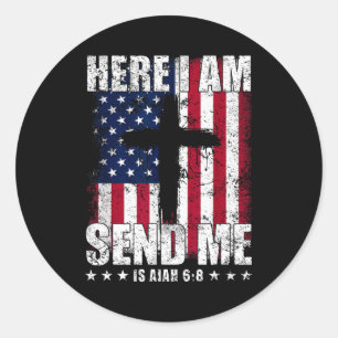 Here I Am Send Me Amerikaanse Vlag Kruis Jesaja 6_ Ronde Sticker