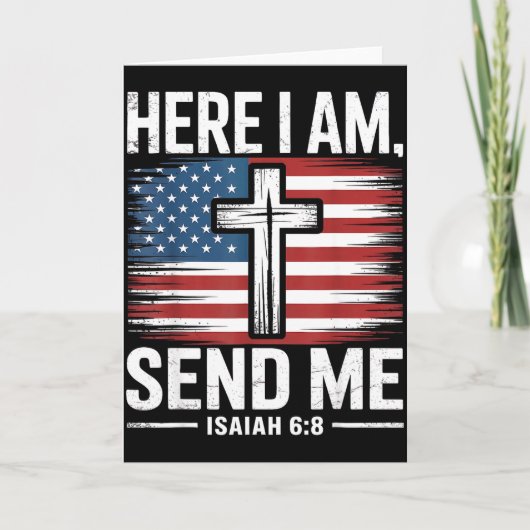 Here I Am Send Me Isaiah 6_8 Christian Usa Flag Bi Kaart (Voorkant)