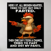Here I Sit Broken Hearted Tried To But Only Farted Poster (Voorkant)