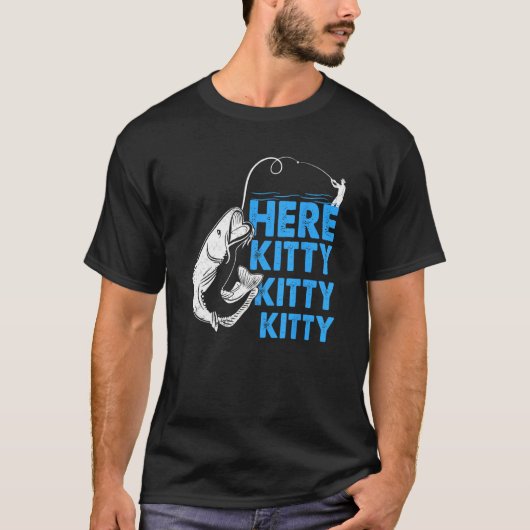 Here Kitty Cat Fisherman Angler  Fishing T-shirt (Voorkant)