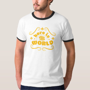 Here the world t-shirt