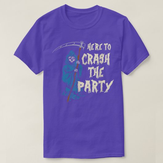 Here To Crash The Party Halloween Skeleton Grim Re T-shirt (Design voorkant)