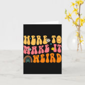 Here To Make It Weird Sped Teacher Gift Kaart (Gele Bloem)