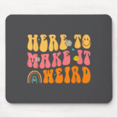 Here To Make It Weird Sped Teacher Gift Muismat (Voorkant)