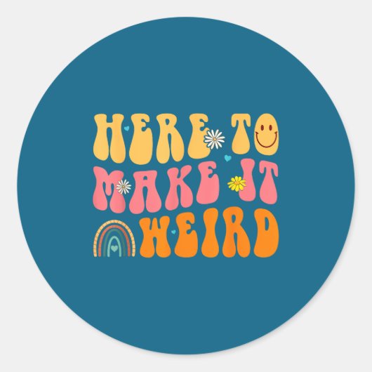 Here To Make It Weird Sped Teacher Gift Ronde Sticker (Voorkant)